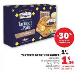 Hyper U Tartines de pain pasquier offre