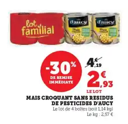 Hyper U Mais croquant sans residus de pesticides d'aucy offre