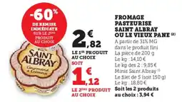 Hyper U Fromage pasteurise saint albray ou le vieux pane offre