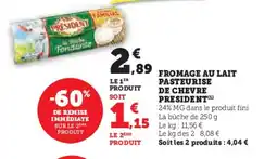 Hyper U Fromage au lait pasteurise de chevre president offre