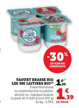 Hyper U Yaourt brasse bio les 300 laitiers bio offre