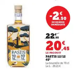 Hyper U Pastis 12/12 45° offre