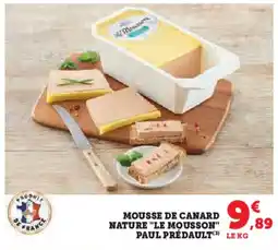 Hyper U Mousse de canard nature le mousson paul prédault offre