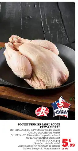 Super U Poulet fermier label rouge pret a cuire offre