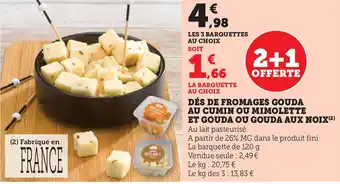 Hyper U Dés de fromages gouda au cumin ou mimolette et gouda ou gouda aux noix offre
