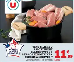 Hyper U Veau filiere u assortiment blanquette sans os et poitrine avec os à mijoter offre