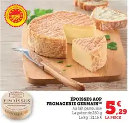 Hyper U Époisses aop fromagerie germain offre