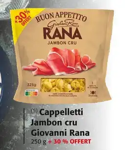 Colruyt Cappelletti jambon cru giovanni rana offre