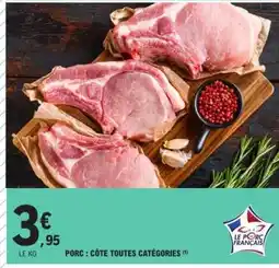 E.Leclerc Porc : Côte toutes catégories offre