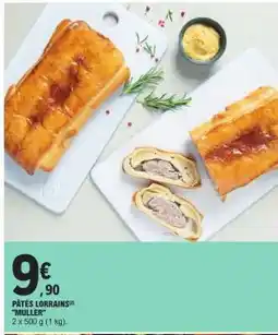 E.Leclerc PÂTÉS LORRAINS MULLER offre