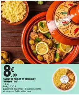 E.Leclerc TAJINE DE POULET ET SEMOULE MAISON TINO offre