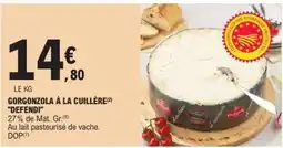 E.Leclerc Gorgonzola à la cuillère Defendi offre
