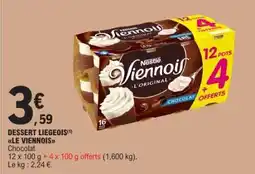 E.Leclerc DESSERT LIEGEOIS LE VIENNOIS offre