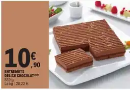 E.Leclerc ENTREMETS DÉLICE CHOCOLAT offre