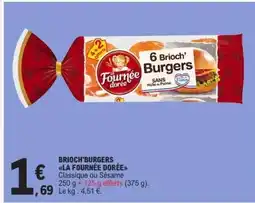 E.Leclerc BRIOCH'BURGERS LA FOURNÉE DORÉE offre