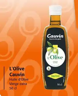 Colruyt L'olive cauvin offre