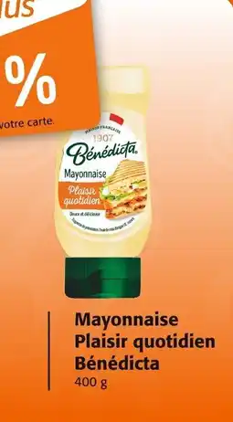 Colruyt Mayonnaise plaisir quotidien bénédicta offre
