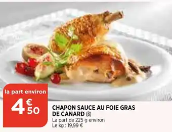 Bi1 Chapon Sauce Au Foie Gras de Canard offre