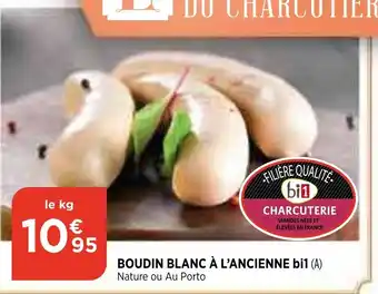 Bi1 Boudin Blanc à l'Ancienne Bi1 offre
