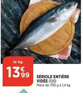 Bi1 Sériole Entière offre