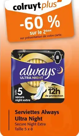 Colruyt Serviettes always ultra night offre