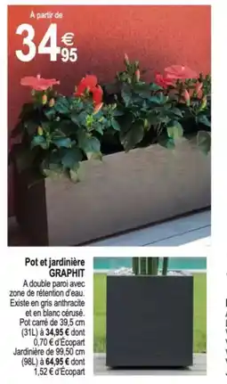Tridôme Pot et jardinière graphit offre