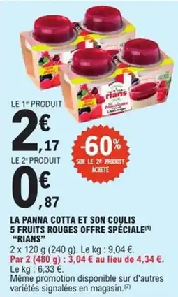E.Leclerc Express La panna cotta et son coulis 5 fruits rouges offre spéciale rians offre