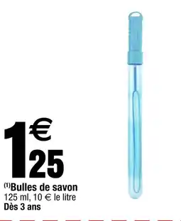 Carrefour Bulles de savon offre