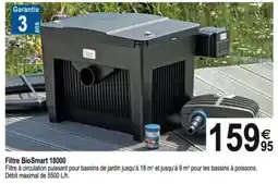 TridĂŽme Filtre BioSmart 18000 offre
