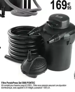 Tridôme Filtre pondopress set 5000 pontec offre