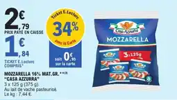E.Leclerc Express Mozzarella 16% mat.gr. casa azzurra offre