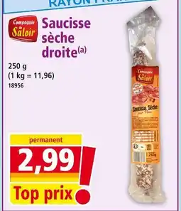 Norma Compagnie du Saloir Saucisse sèche droite offre