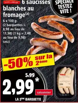 Norma Saucisses blanches au fromage offre