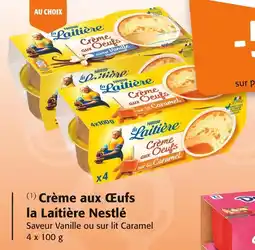 Colruyt LA LAITIÈRE NESTLÉ Crème aux Œufs offre