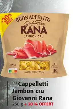 Colruyt GIOVANNI RANA Cappelletti jambon cru offre