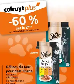 Colruyt Sheba Délices du Jour pour chat offre