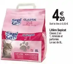 Tridôme SEPI CAT'S Litière Sepicat offre