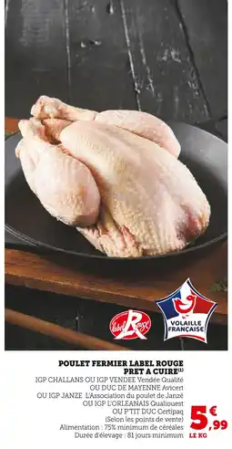 Super U Label Rouge Poulet Fermier Label Rouge Prêt à Cuire offre