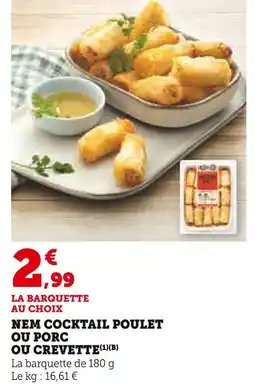 Super U Nem Cocktail Poulet ou Porc ou Crevette offre