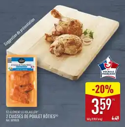 ALDI ST-CLÉMENT LE VOLAILLER 2 cuisses de poulet rôties offre