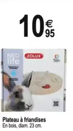 Tridôme Plateau à friandises offre