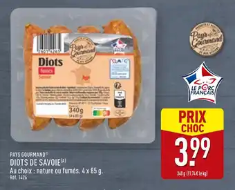 ALDI PAYS GOURMAND Diots de Savoie offre