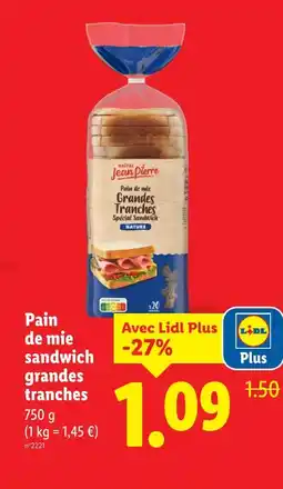 Lidl Maître Jean Pierre Pain de mie sandwich grandes tranches offre