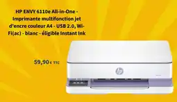 Bureau Vallée HP ENVY 6110e All-in-One - Imprimante multifonction jet d'encre couleur A4 - USB 2.0, Wi- Fi - blanc- éligible Instant Ink offre