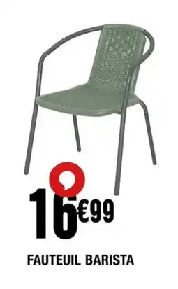 La Foir'Fouille Fauteuil barista offre