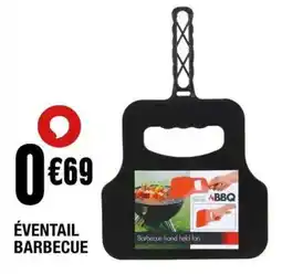 La Foir'Fouille Ăventail barbecue offre