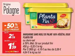 Netto Margarine sans huile de palme 100% végétal doux planta fin offre