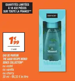 Netto Eau de parfum the good recipe monoi sence collection offre