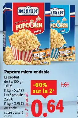Lidl MCENNEDY Popcorn micro-ondable offre