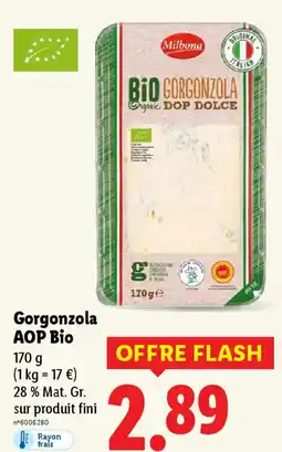 Lidl MILBONA Gorgonzola AOP Bio offre